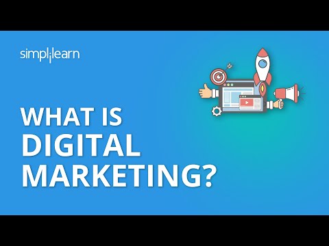 What Is Digital Marketing? | Introduction To Digital Marketing | Digital Marketing | Simplilearn